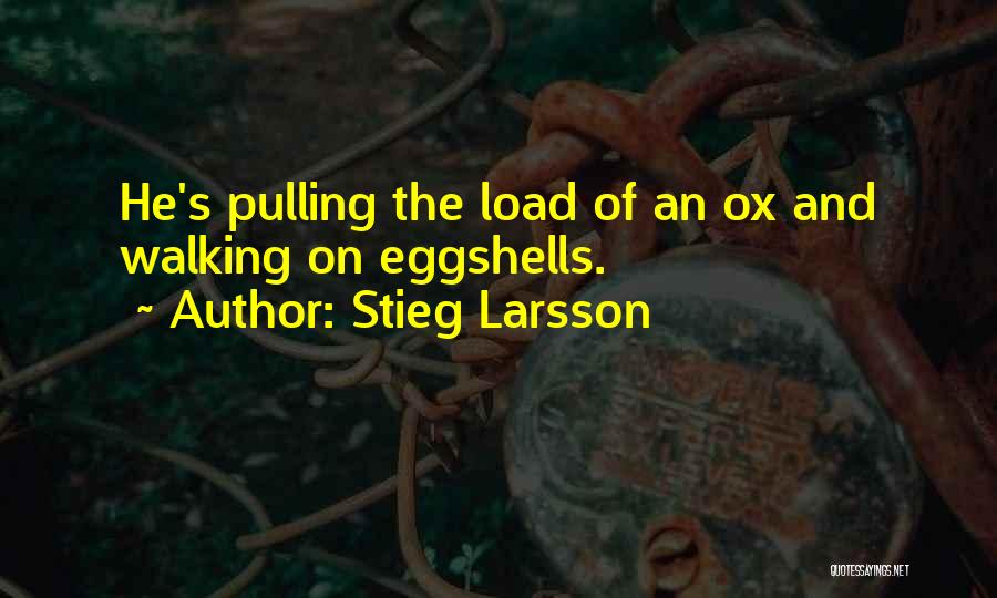 Ox Quotes By Stieg Larsson