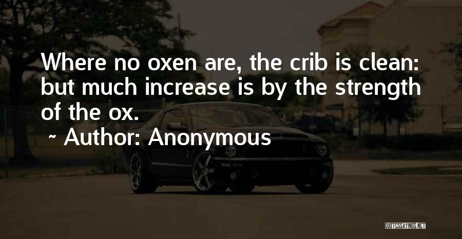 Oxen Quotes By Anonymous