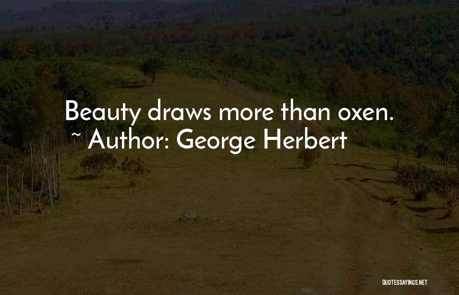Oxen Quotes By George Herbert