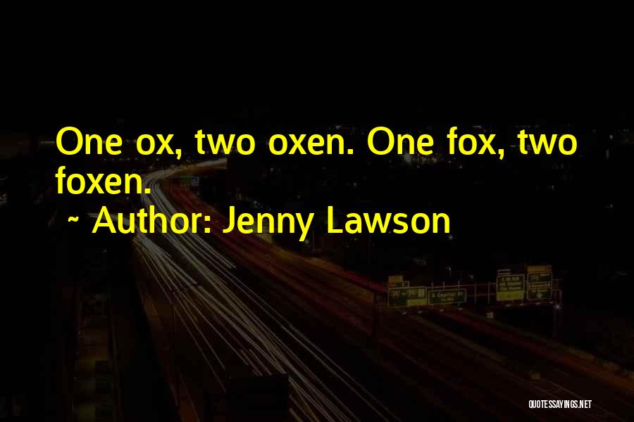 Oxen Quotes By Jenny Lawson