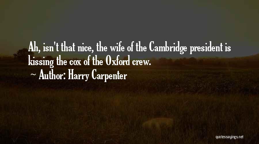 Oxford And Cambridge Quotes By Harry Carpenter