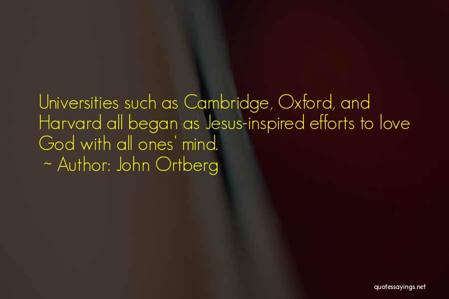 Oxford And Cambridge Quotes By John Ortberg