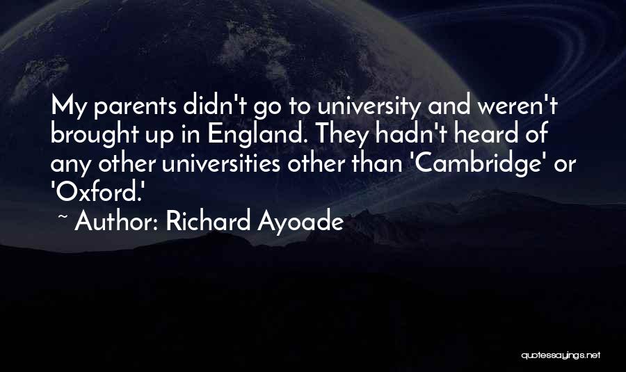 Oxford And Cambridge Quotes By Richard Ayoade