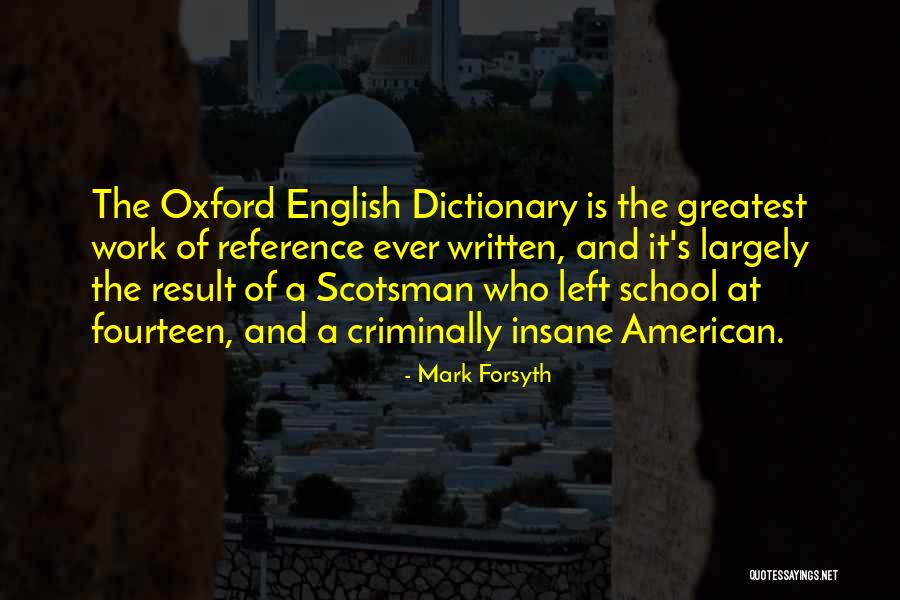 Oxford Dictionary Quotes By Mark Forsyth