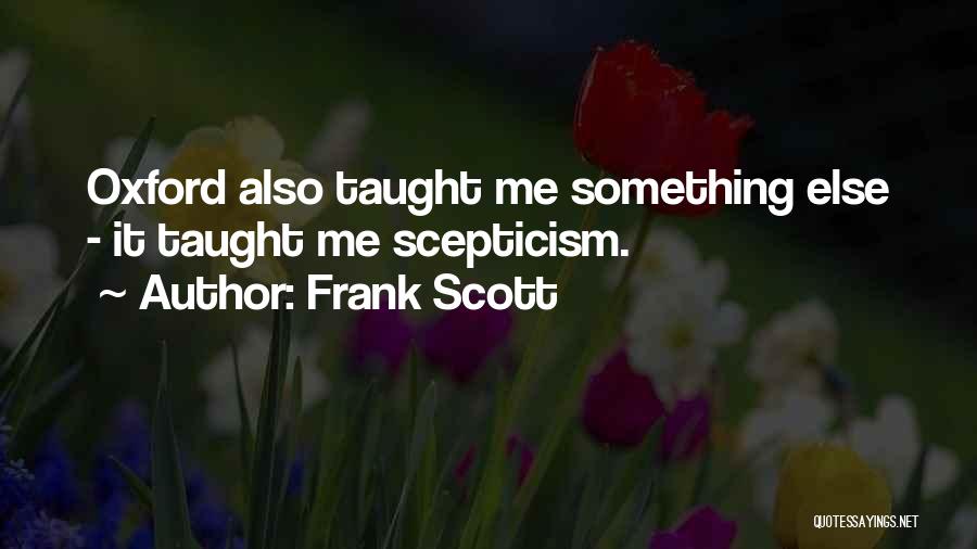 Oxford Quotes By Frank Scott