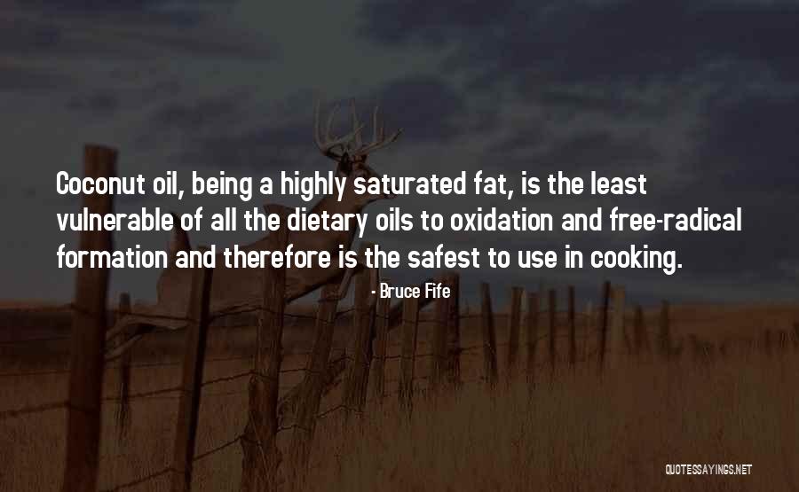 Oxidation Quotes By Bruce Fife