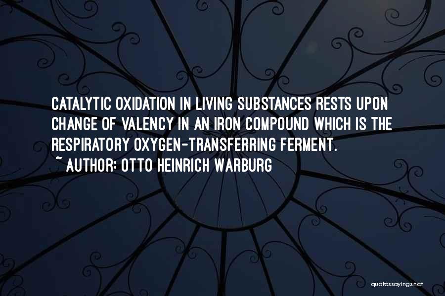 Oxidation Quotes By Otto Heinrich Warburg