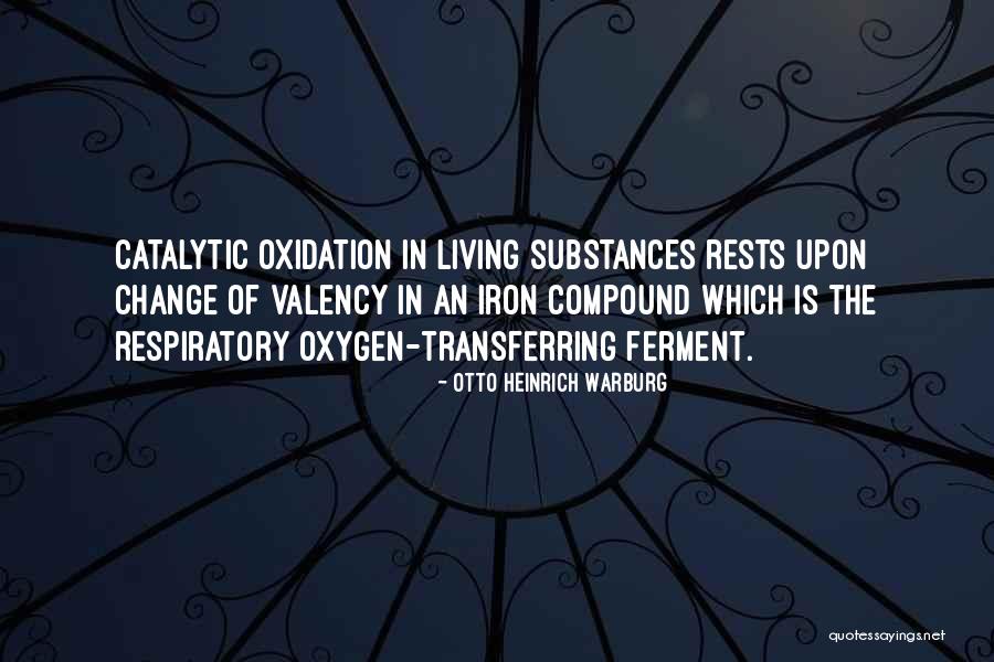 Oxidation Quotes By Otto Heinrich Warburg