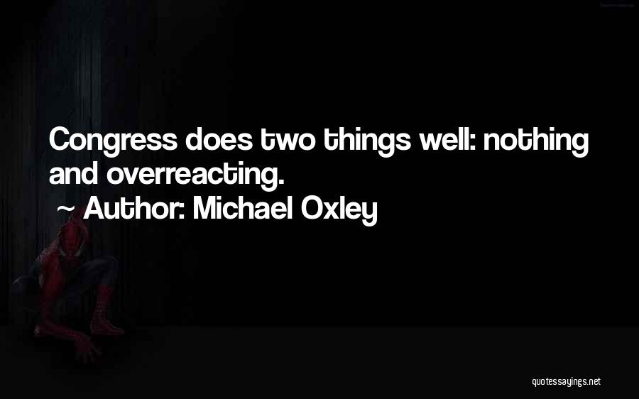 Oxley Quotes By Michael Oxley