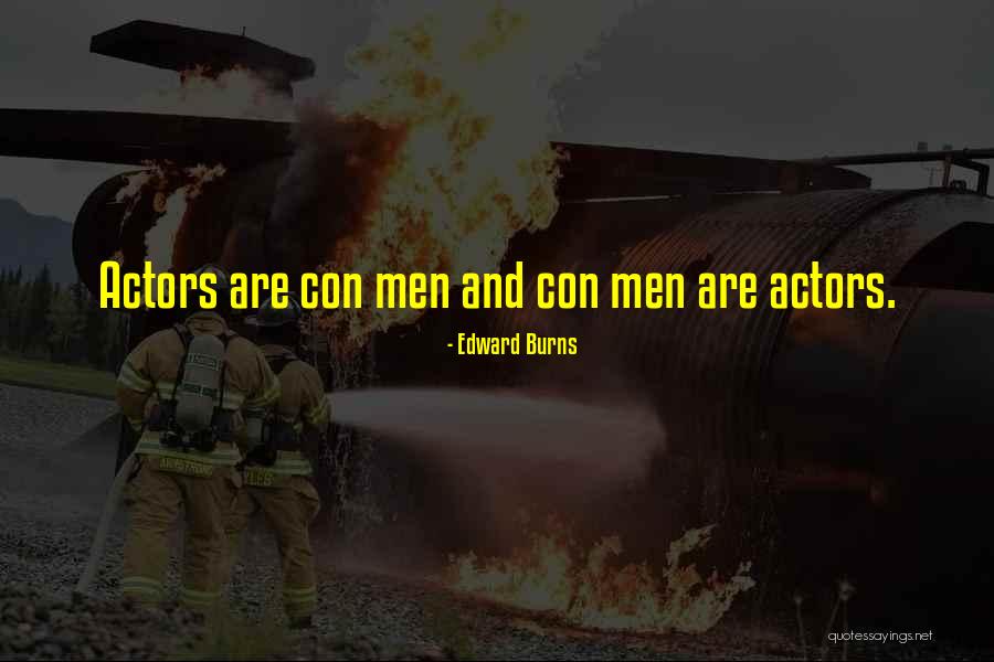 Oxsoralen Quotes By Edward Burns