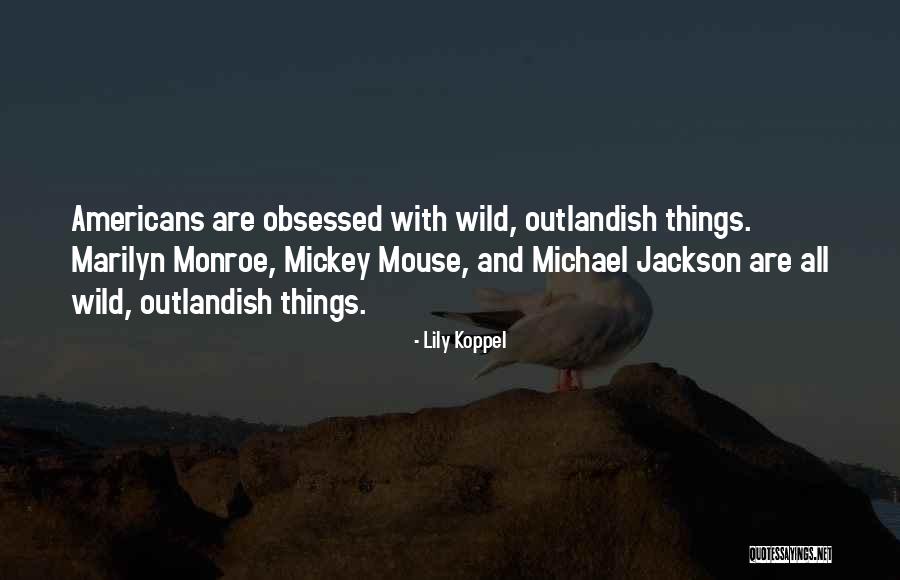 Oxumal Quotes By Lily Koppel Oxumal Quotes By Lily Koppel