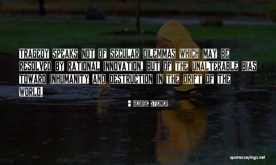 Oxusamerica Quotes By George Steiner Oxusamerica Quotes By George Steiner