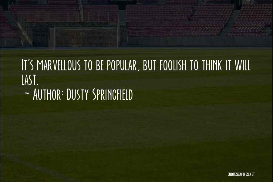 Oxv The Manual Quotes By Dusty Springfield