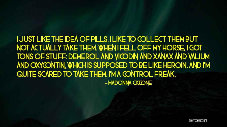 Oxycontin Quotes By Madonna Ciccone Oxycontin Quotes By Madonna Ciccone