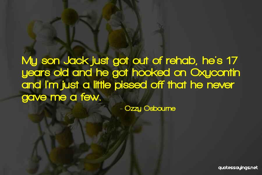 Oxycontin Quotes By Ozzy Osbourne