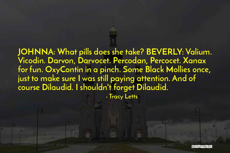 Oxycontin Quotes By Tracy Letts