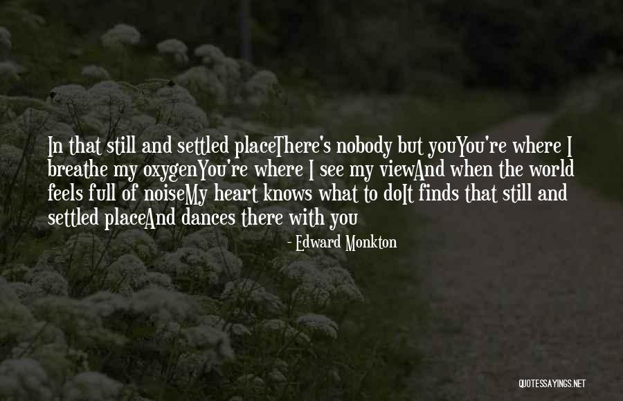 Oxygen Love Quotes By Edward Monkton Oxygen Love Quotes By Edward Monkton