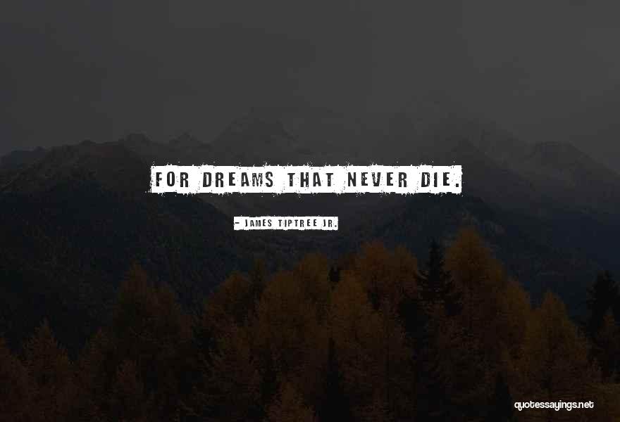 Oxygenated Quotes By James Tiptree Jr.