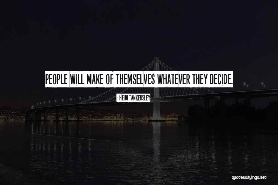 Oxygenates Quotes By Heidi Tankersley Oxygenates Quotes By Heidi Tankersley