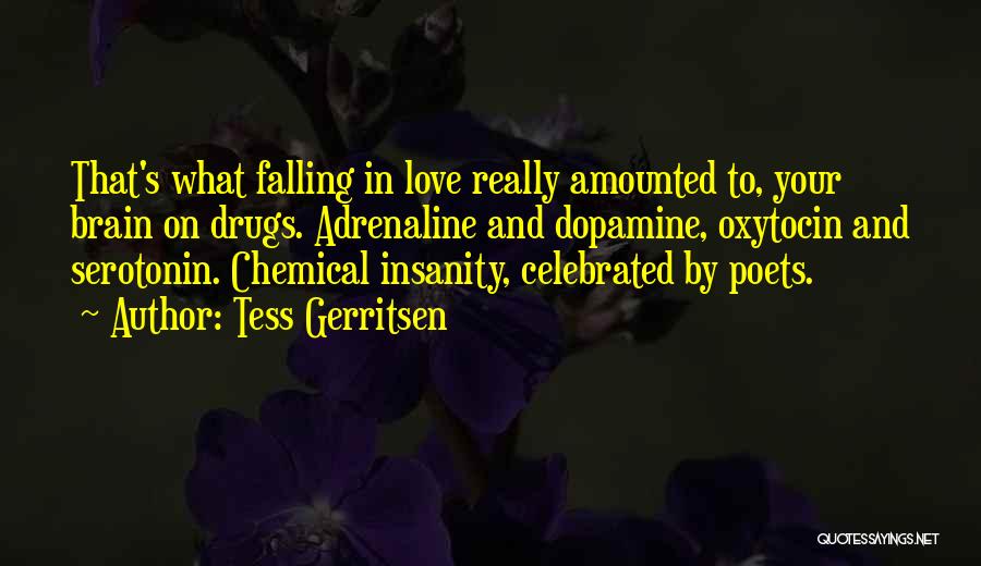 Oxytocin Quotes By Tess Gerritsen