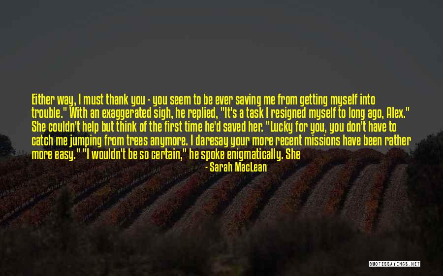 Oyanus Dress Quotes By Sarah MacLean Oyanus Dress Quotes By Sarah MacLean