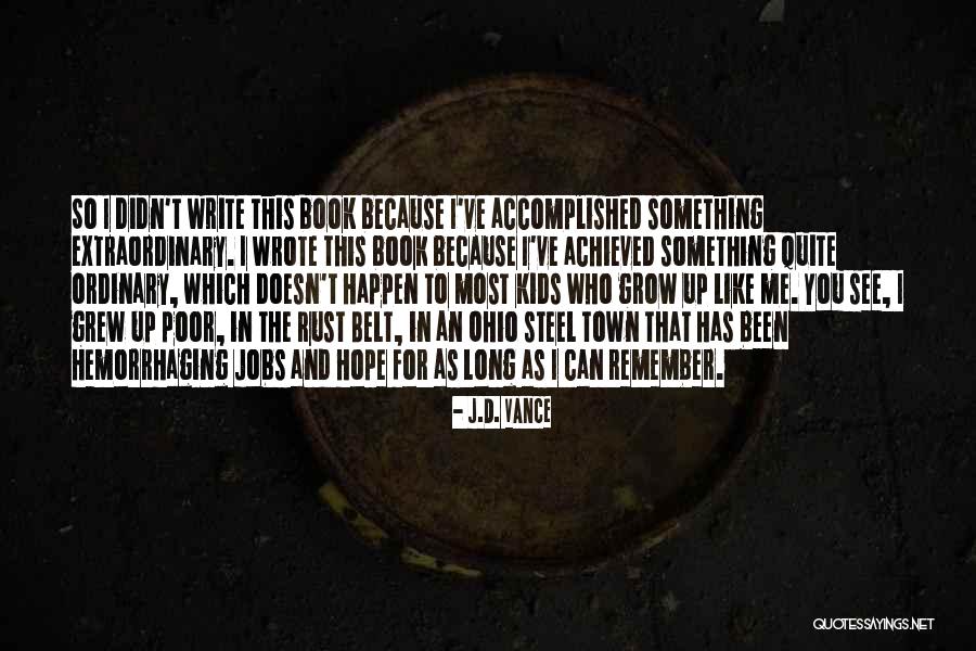 Oyashiro Visual Powers Quotes By J.D. Vance Oyashiro Visual Powers Quotes By J.D. Vance