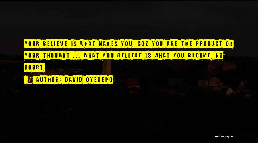 Oyedepo David Quotes By David Oyedepo