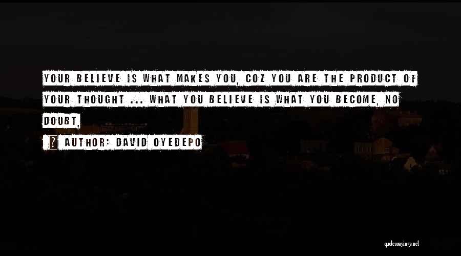 Oyedepo Quotes By David Oyedepo