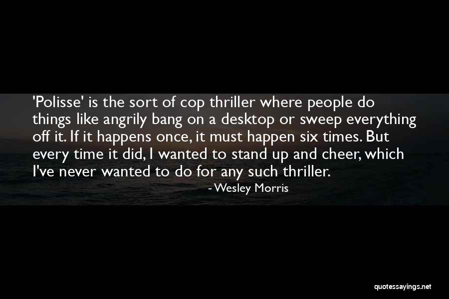 Oyedola Quotes By Wesley Morris Oyedola Quotes By Wesley Morris