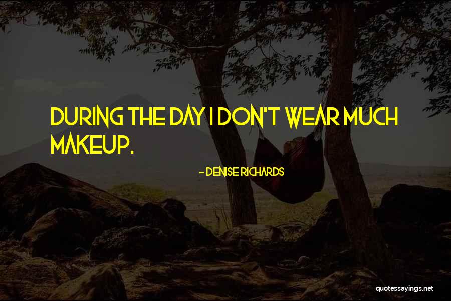 Oyeleye Oyetunji Quotes By Denise Richards Oyeleye Oyetunji Quotes By Denise Richards