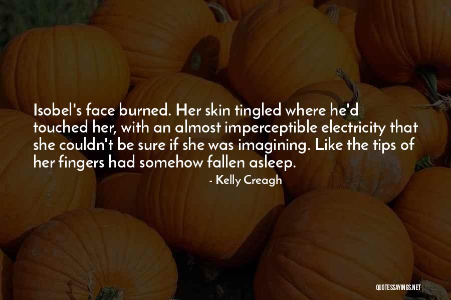 Oyetola Isiaka Quotes By Kelly Creagh Oyetola Isiaka Quotes By Kelly Creagh