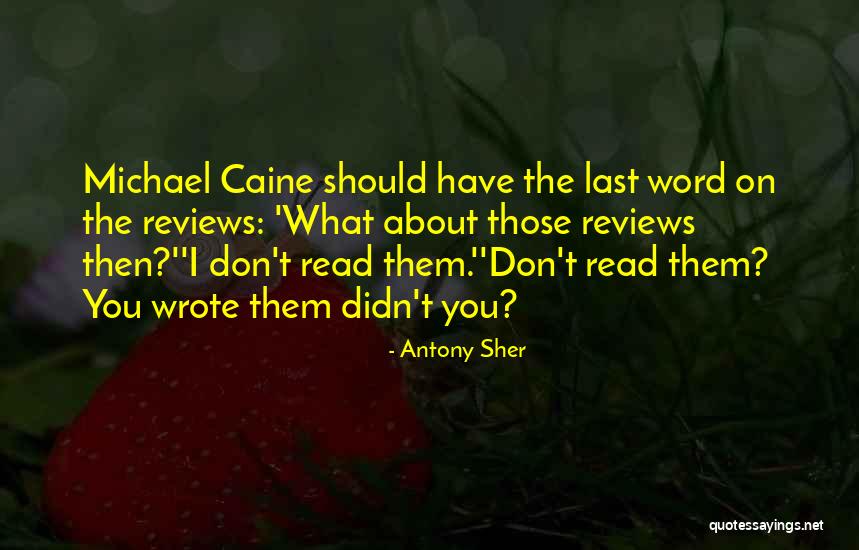 Oyla Quotes By Antony Sher Oyla Quotes By Antony Sher