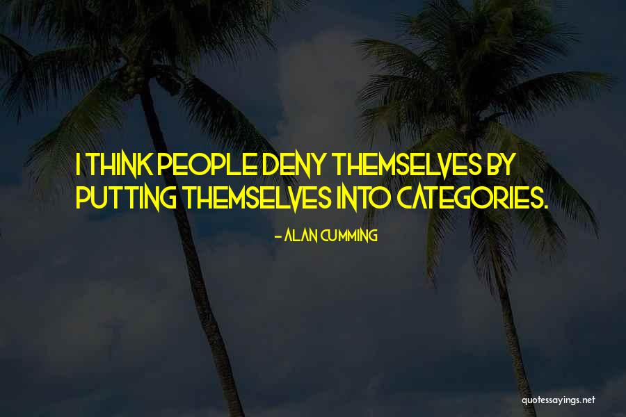 Oysgeputst Quotes By Alan Cumming Oysgeputst Quotes By Alan Cumming