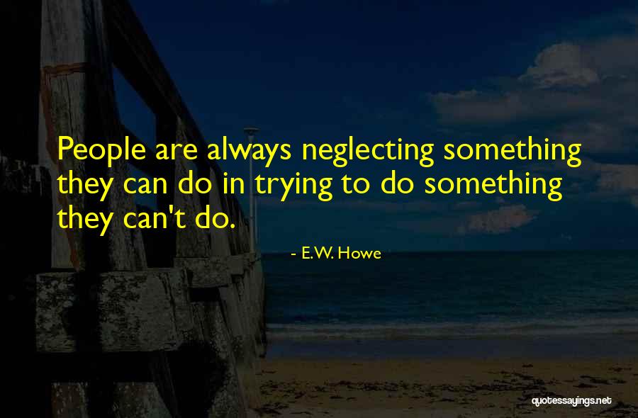 Oyster Boy Quotes By E.W. Howe Oyster Boy Quotes By E.W. Howe