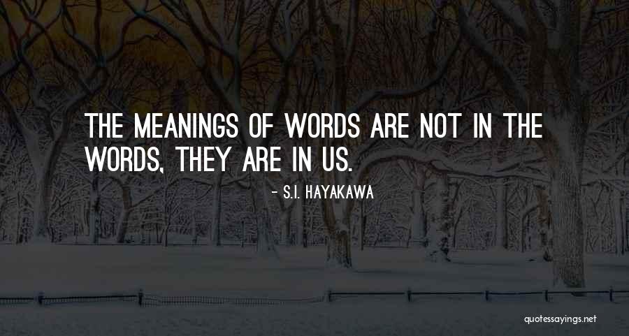 Oyston Family Quotes By S.I. Hayakawa Oyston Family Quotes By S.I. Hayakawa