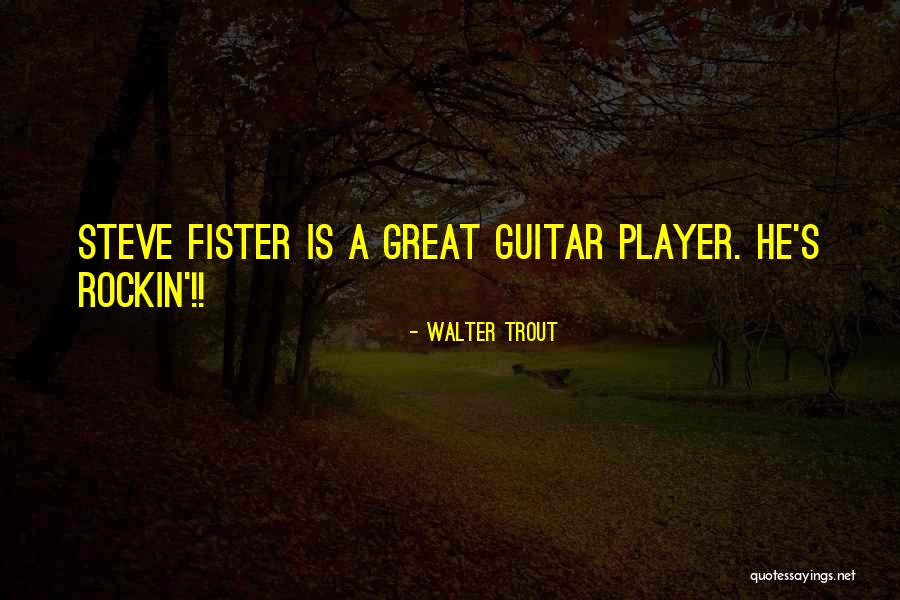 Oyston Family Quotes By Walter Trout Oyston Family Quotes By Walter Trout