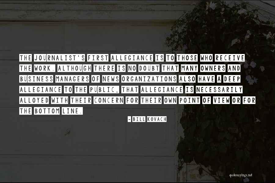Oyunbozan Akor Quotes By Bill Kovach Oyunbozan Akor Quotes By Bill Kovach
