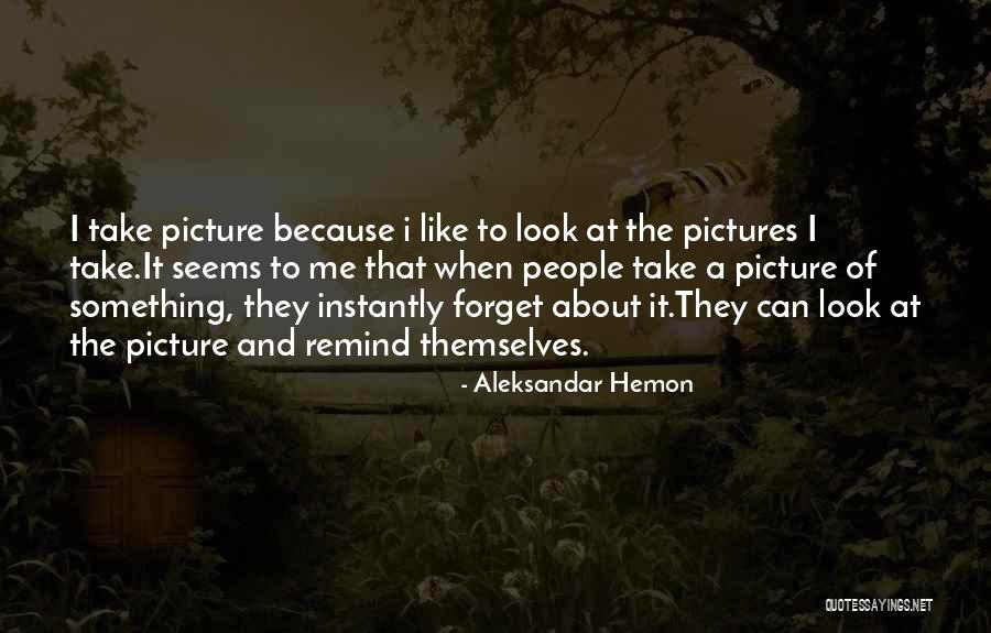 Oyunlara Gir Quotes By Aleksandar Hemon Oyunlara Gir Quotes By Aleksandar Hemon