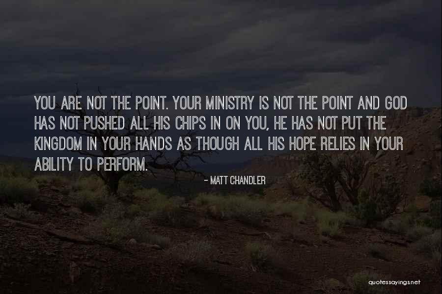 Ozanana Quotes By Matt Chandler Ozanana Quotes By Matt Chandler