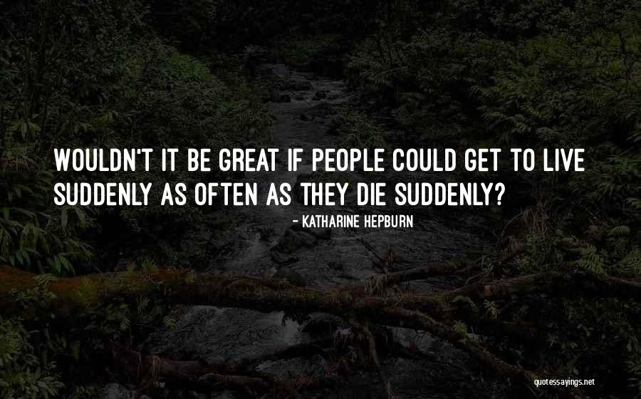 Ozdobione Quotes By Katharine Hepburn Ozdobione Quotes By Katharine Hepburn