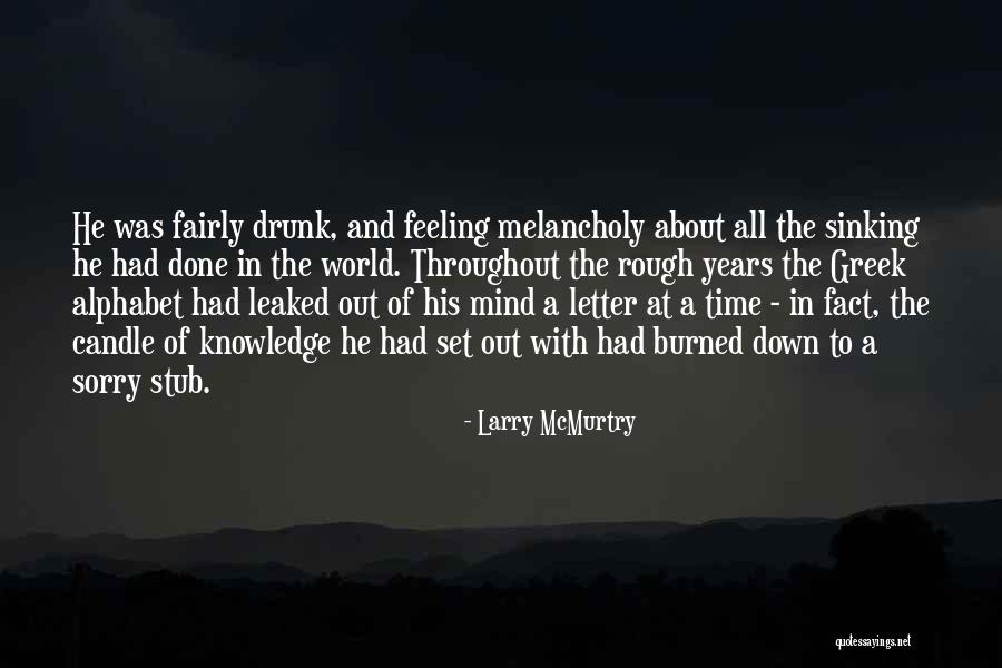 Ozerov Nikolay Quotes By Larry McMurtry Ozerov Nikolay Quotes By Larry McMurtry