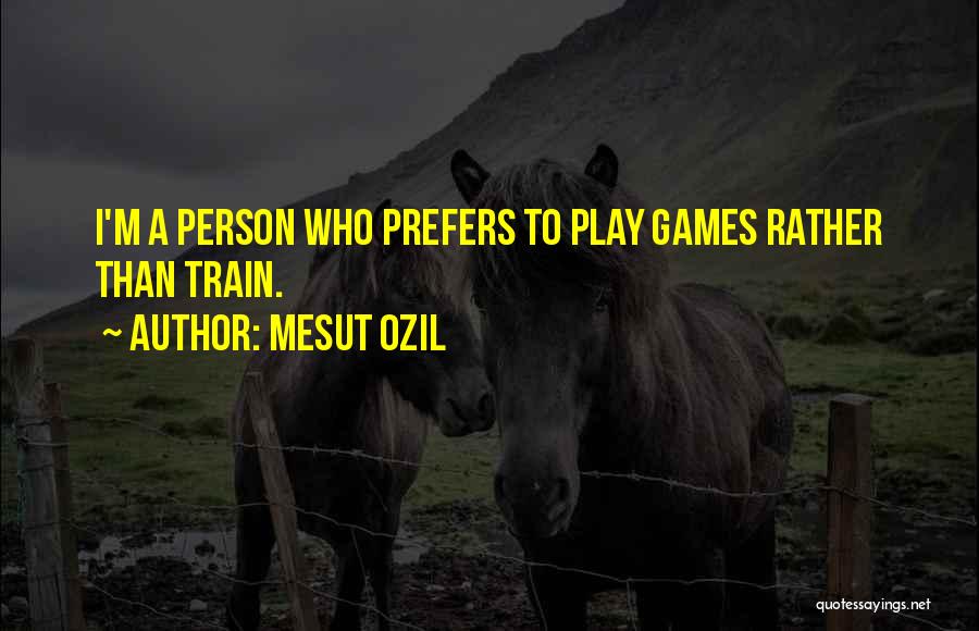 Ozil Quotes By Mesut Ozil