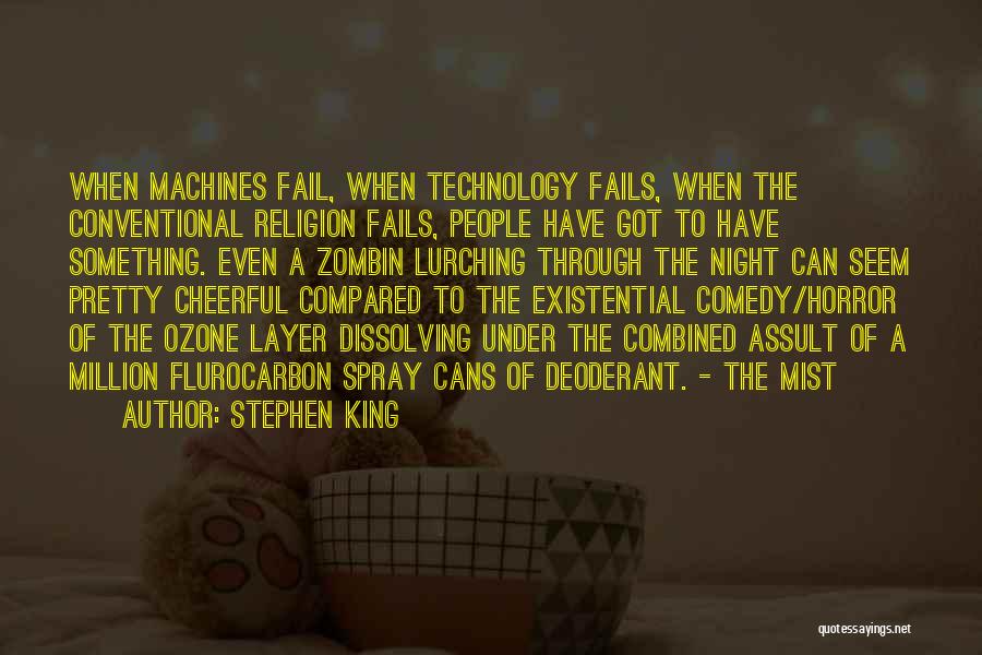 Ozone Layer Quotes By Stephen King