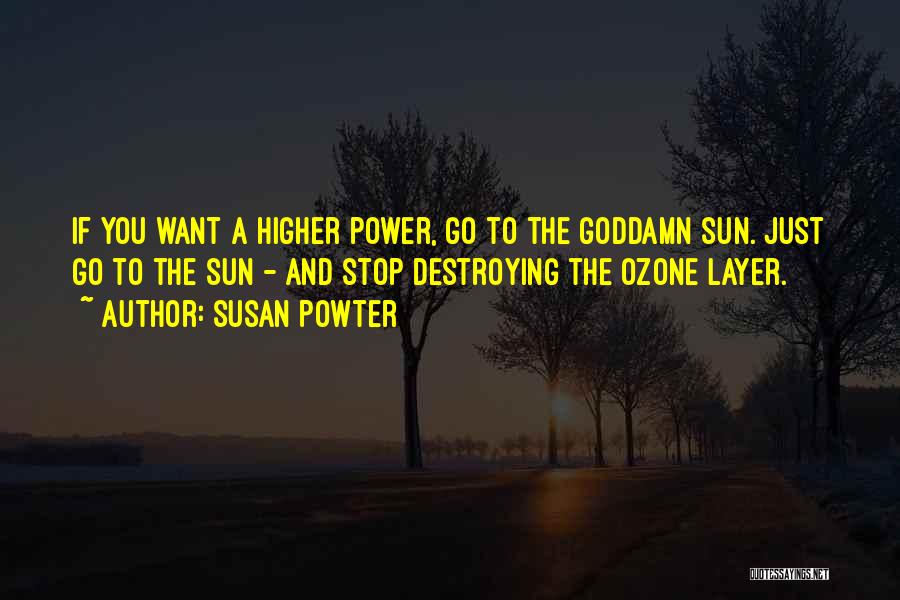 Ozone Layer Quotes By Susan Powter