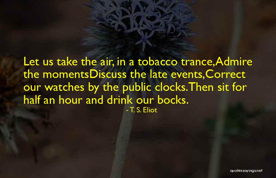 Ozula Quotes By T. S. Eliot Ozula Quotes By T. S. Eliot