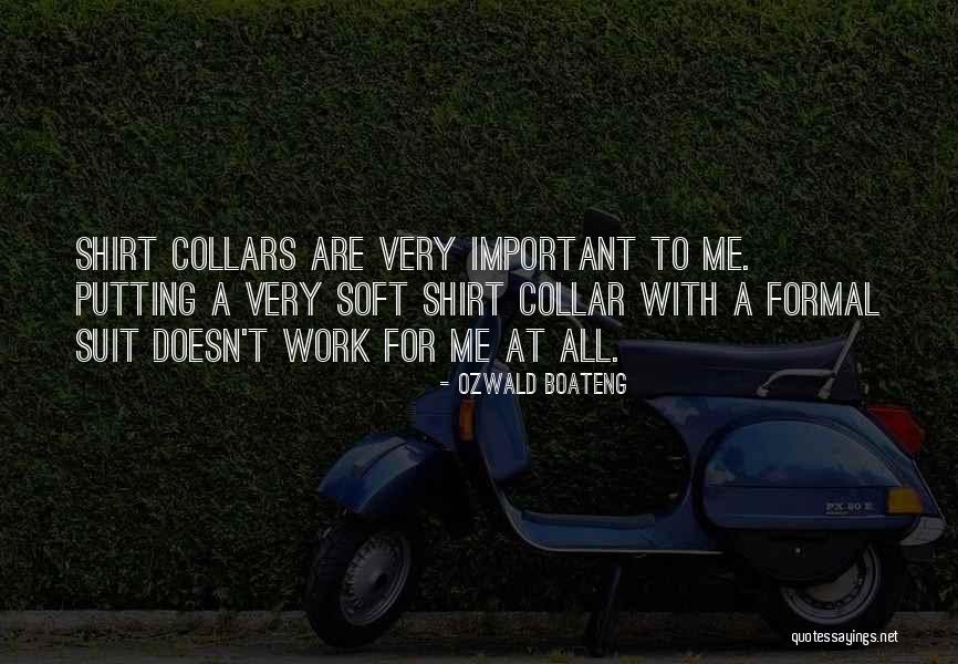 Ozwald Quotes By Ozwald Boateng Ozwald Quotes By Ozwald Boateng