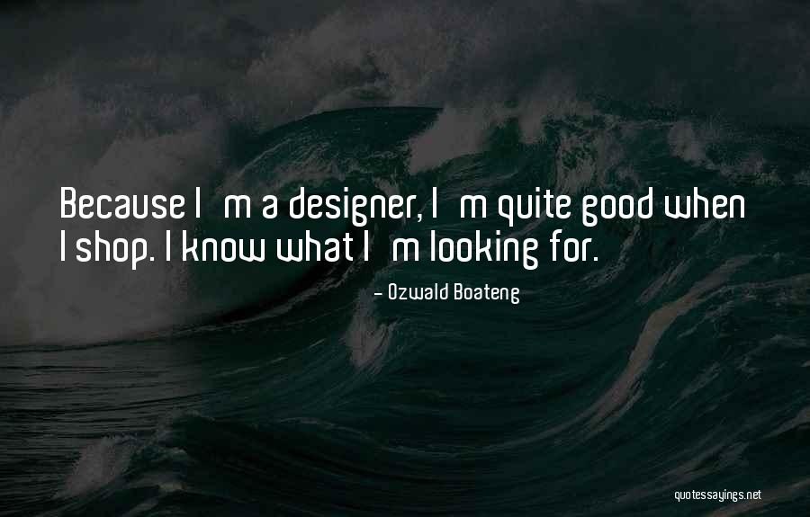 Ozwald Quotes By Ozwald Boateng Ozwald Quotes By Ozwald Boateng