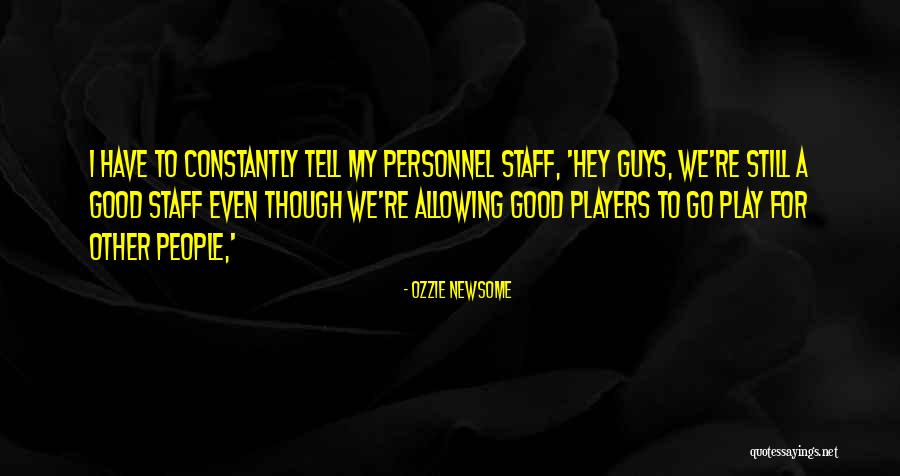 Ozzie Newsome Quotes 1114120 Ozzie Newsome Quotes 1114120