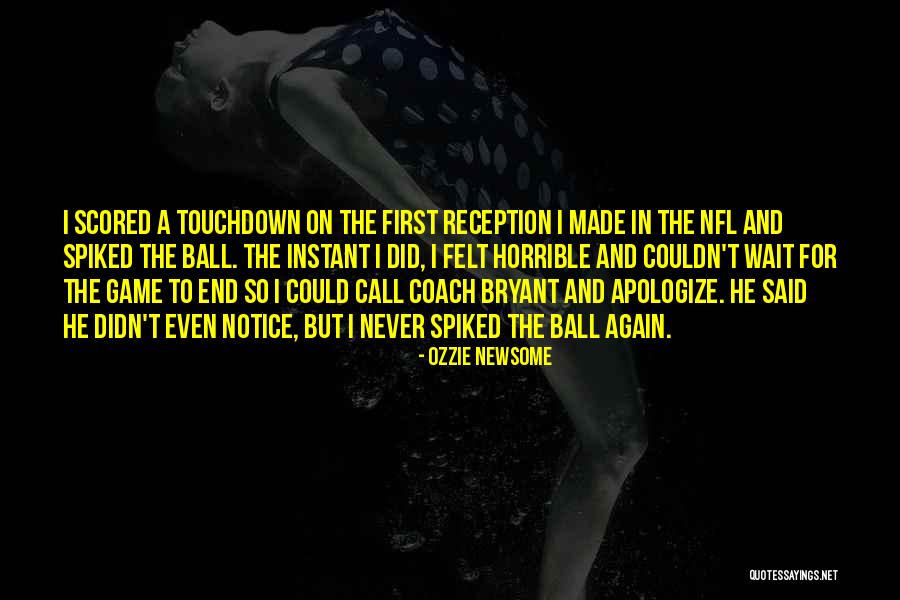 Ozzie Newsome Quotes 1449910