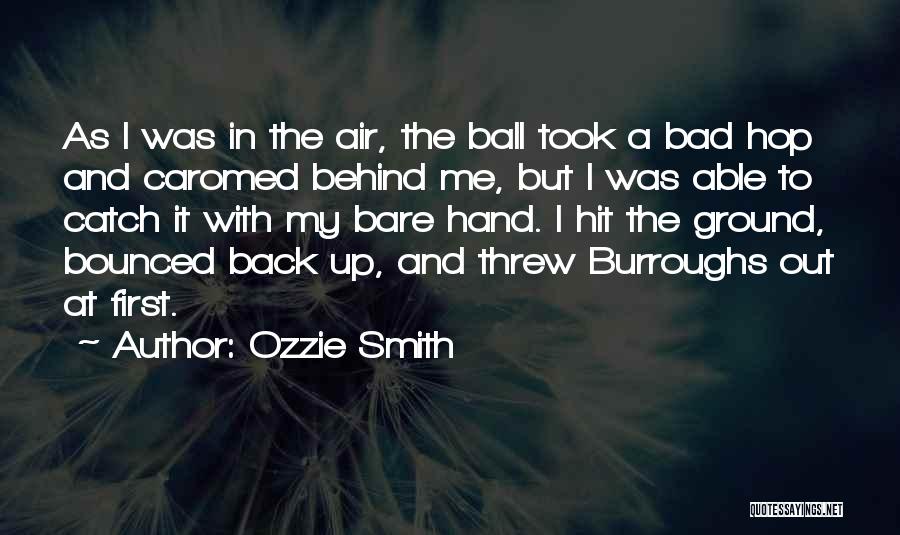 Ozzie Smith Quotes 1488842